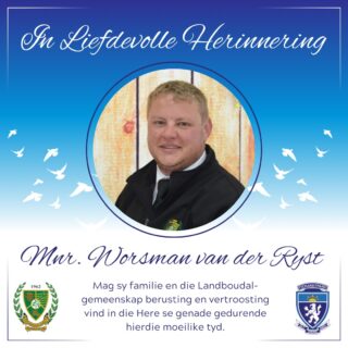 Dit is met groot hartseer dat ons verneem van die afsterwe van mnr. Worsman van der Ryst, onderwyser van Landboudal.

Ons innige meegevoel gaan aan sy familie, vriende en almal wat hom geken en liefgehad het. Mag die Here julle in hierdie moeilike tyd met Sy genade, krag en troos omvou, en mag julle berusting vind in die kosbare herinneringe wat hy nalaat.

🕊️ Rus sag, mnr. Van der Ryst.