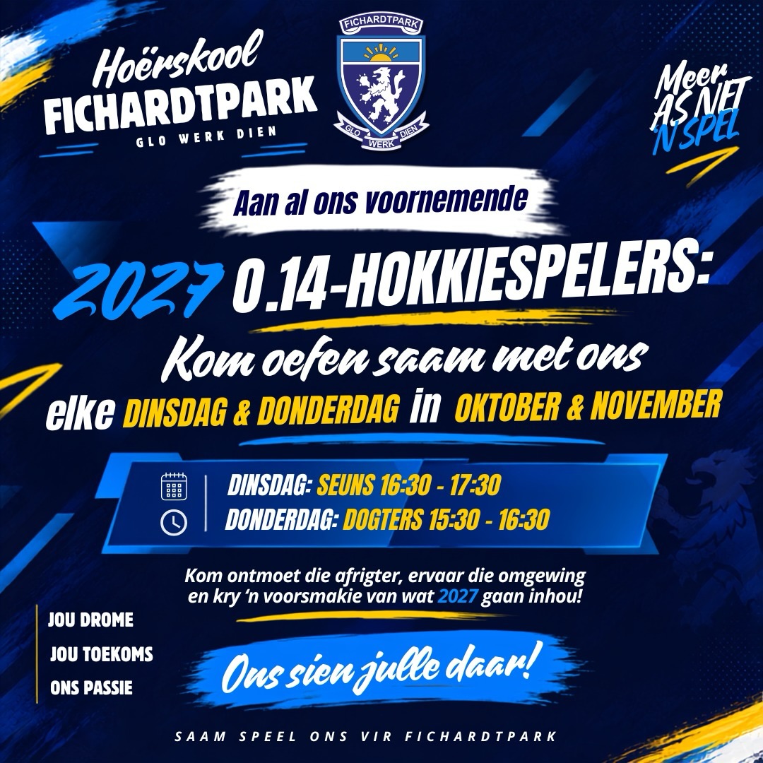 𝗙𝗜𝗖𝗛𝗔𝗥𝗗𝗧𝗣𝗔𝗥𝗞 𝗛𝗢𝗞𝗞𝗜𝗘 | 𝗢.𝟭𝟰-𝗛𝗢𝗞𝗞𝗜𝗘𝗦𝗣𝗘𝗟𝗘𝗥𝗦 𝟮𝟬𝟮𝟳

Toekomstige Fichie-hokkiespelers, kom wys julle gees op die hokkieveld! Ons nooi julle om saam met ons te oefen, die afrigter te ontmoet en die Fichie-omgewing te leer ken.

Oefeninge gedurende Oktober en November 2026:
Seuns: Dinsdae, 16:30–17:30
Dogters: Donderdae, 15:30–16:30

Kom kry ’n voorsmakie van wat 2027 gaan inhou. Ons sien julle op die veld!

#joudrome #joutoekoms #onspassie