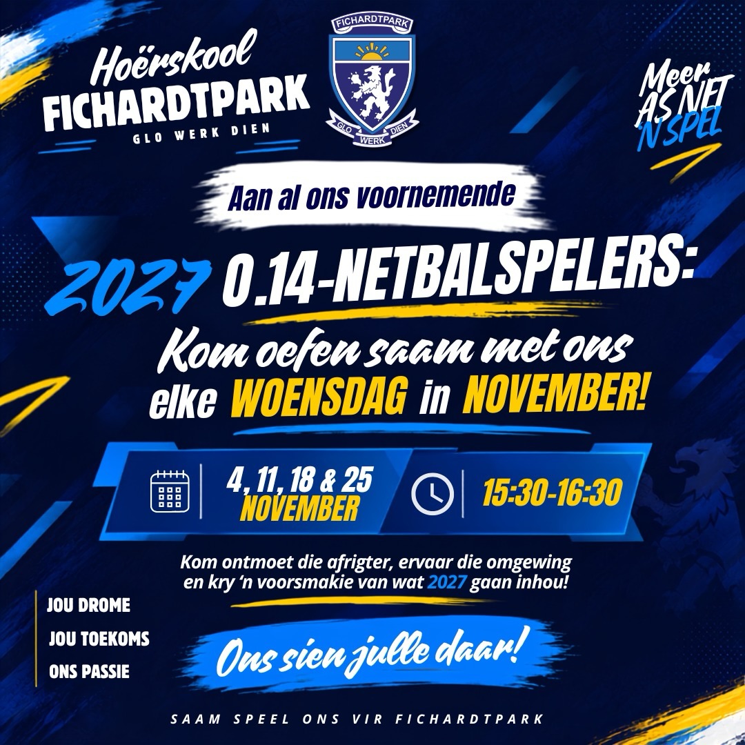 𝗙𝗜𝗖𝗛𝗔𝗥𝗗𝗧𝗣𝗔𝗥𝗞 𝗡𝗘𝗧𝗕𝗔𝗟 | 𝗢.𝟭𝟰-𝗡𝗘𝗧𝗕𝗔𝗟𝗦𝗣𝗘𝗟𝗘𝗥𝗦 𝟮𝟬𝟮𝟳

Is jy gereed om in 2027 deel van Fichardtpark-netbal te wees? Kom oefen saam met ons, ontmoet die afrigter en beleef die opwinding op die netbalbaan!

Datums: 4, 11, 18 en 25 November 2026
Tyd: 15:30–16:30

Kom leer ken jou toekomstige spanmaats en kry ’n voorsmakie van jou netbaljaar by Fichardtpark. Ons sien julle daar!

#joudrome #joutoekoms #onspassie